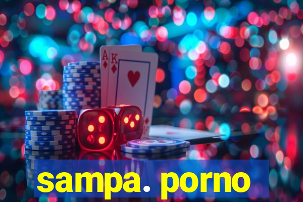 sampa. porno